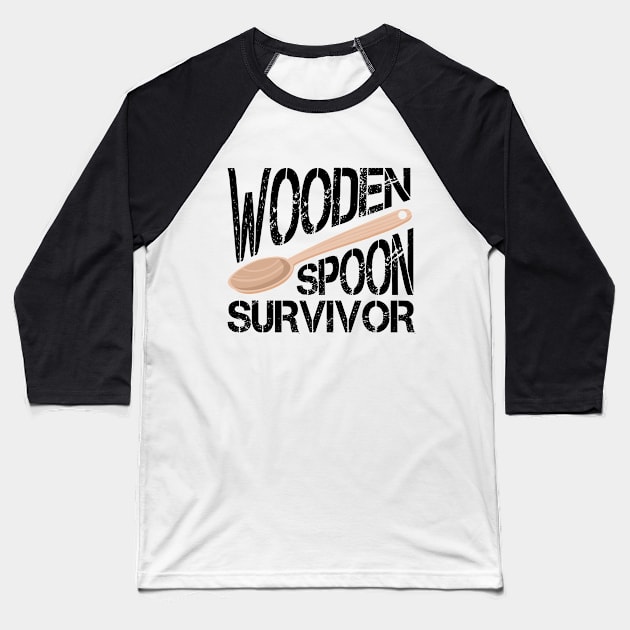 Wooden Spoon Survivor Baseball T-Shirt by RiseInspired